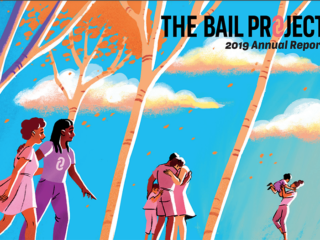 The Bail Project Annual Report 2019